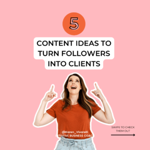 5 Content Ideas to Turn followers into clients - 20 content ideas to market your business 1