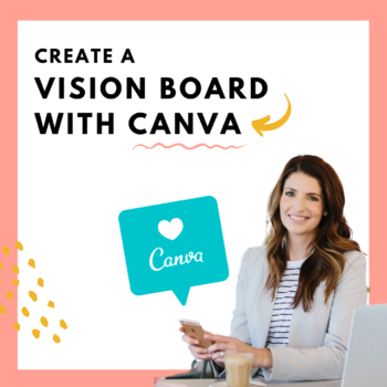 How to create a vision board in Canva