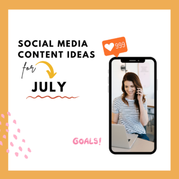 July Social Media Content Ideas