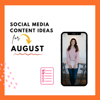 Social media content ideas for August